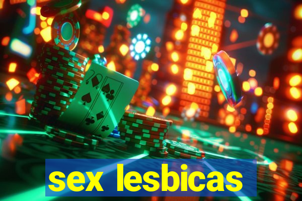 sex lesbicas